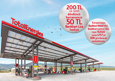 TotalEnergies İstasyonlarında 50TL Bankkart Lira Hediye!